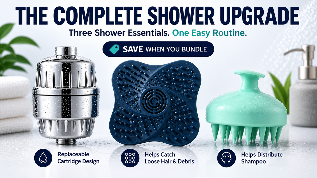 The Complete Shower Upgrade: shower filter, drain hair catcher and scalp massager. Three shower essentials, one easy routine.